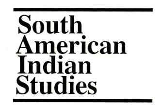 South American Indian Studies