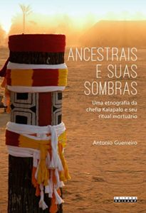 Ancestrais e suas sombras Antonio Guerreiro