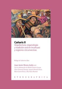 Cañaris II Arquitectura, organología y tradición oral en Incahuasi y regiones circunvecinas