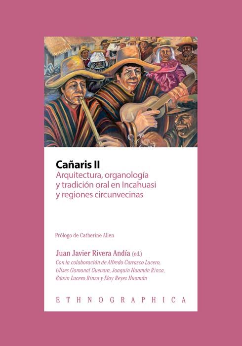 Cañaris II Arquitectura, organología y tradición oral en Incahuasi y regiones circunvecinas